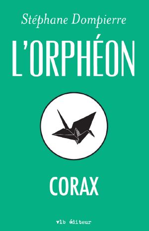 [L'Orphéon 05] • Corax